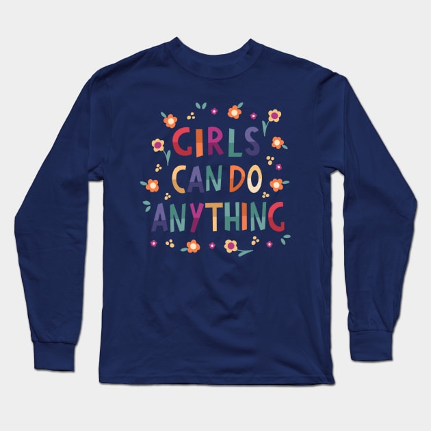 Girls can do anything Long Sleeve T-Shirt by Valeria Frustaci 